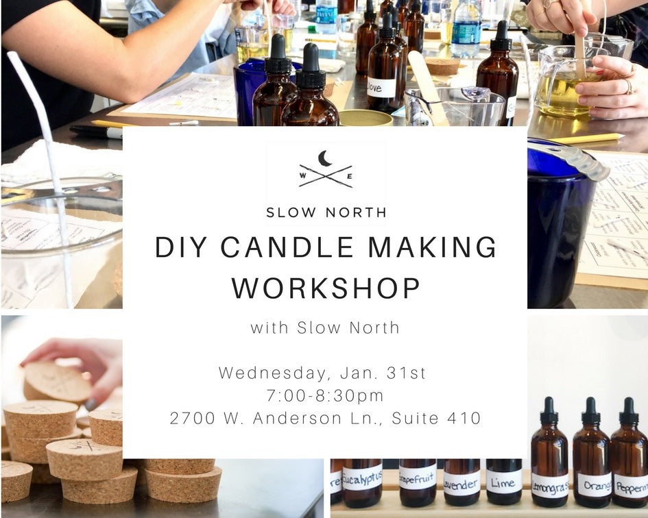 Wednesday, Jan. 31st - DIY Soy Candle Making Workshop with Essential Oils